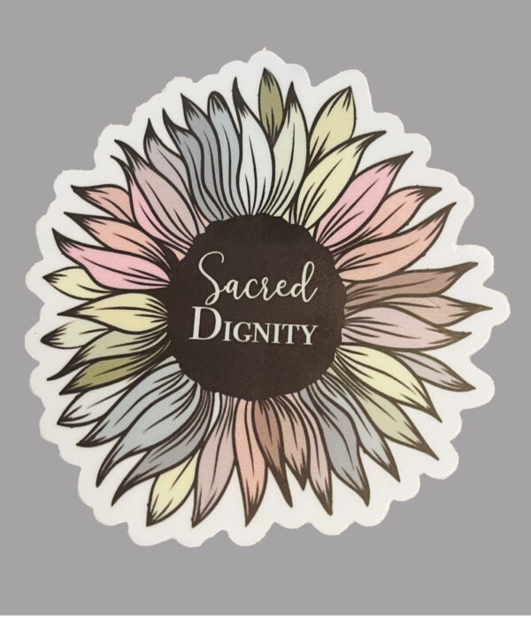 Big Sacred Dignity Sticker 5"